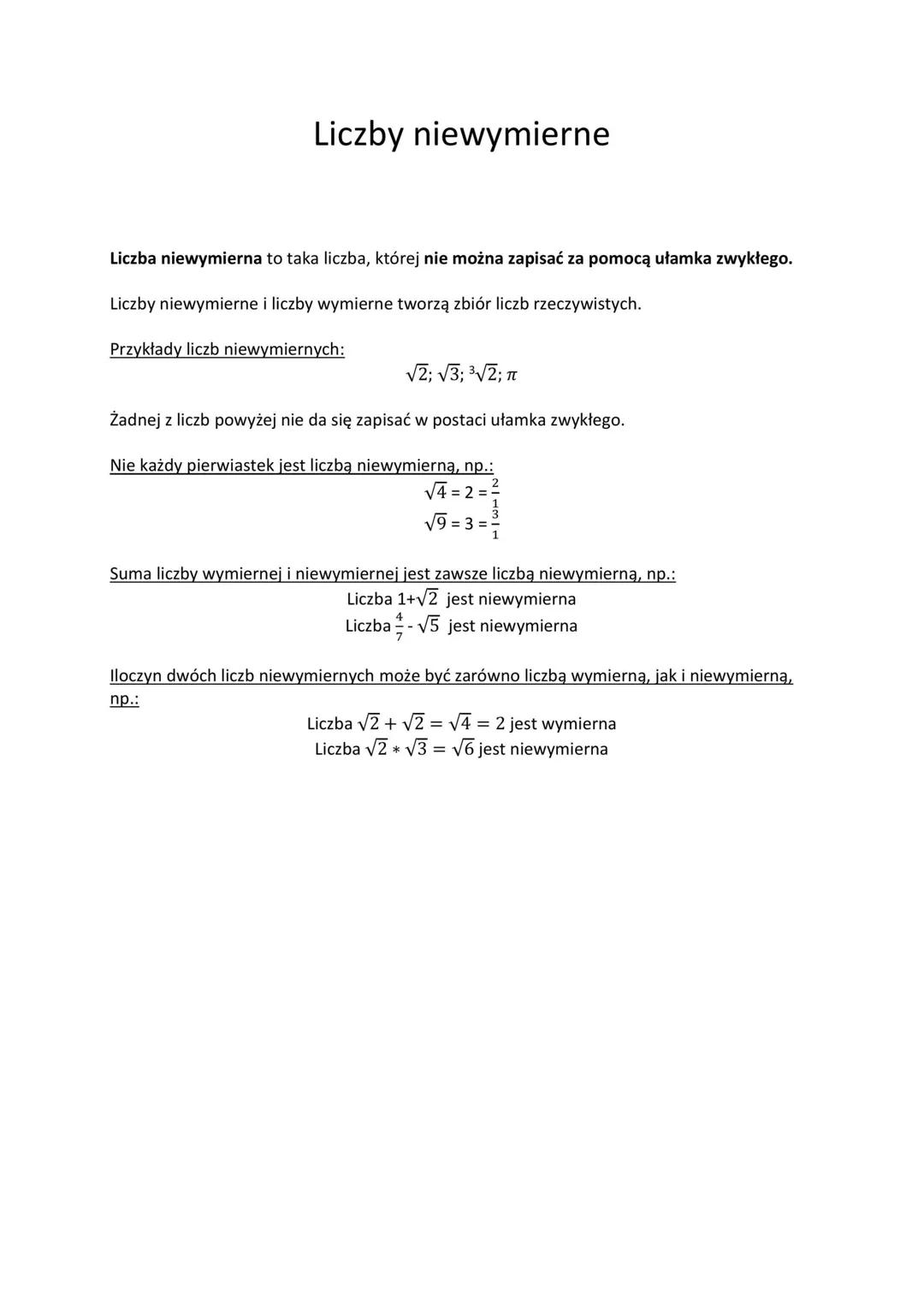 # Liczby niewymierne

Liczba niewymierna to taka liczba, której nie można zapisać za pomocą ułamka zwykłego.

Liczby niewymierne i liczby wy