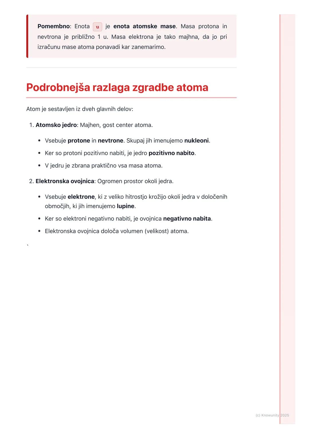 # Zgradba atoma

## Osnove zgradbe atoma

Atom je osnovni gradnik snovi. Vse okoli nas je sestavljeno iz atomov. Zgradba
atoma določa, kako 