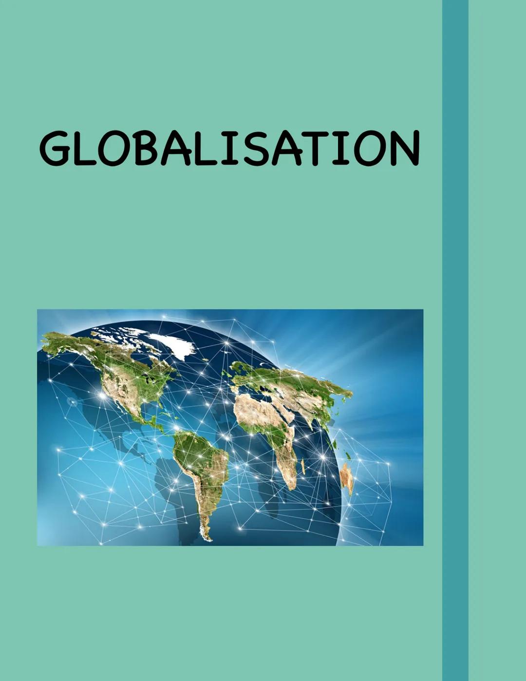 # GLOBALISATION Definition

• process of increasing global
conformity (übereinstimmung)

Lo with regard to cultural, economical &
technical 