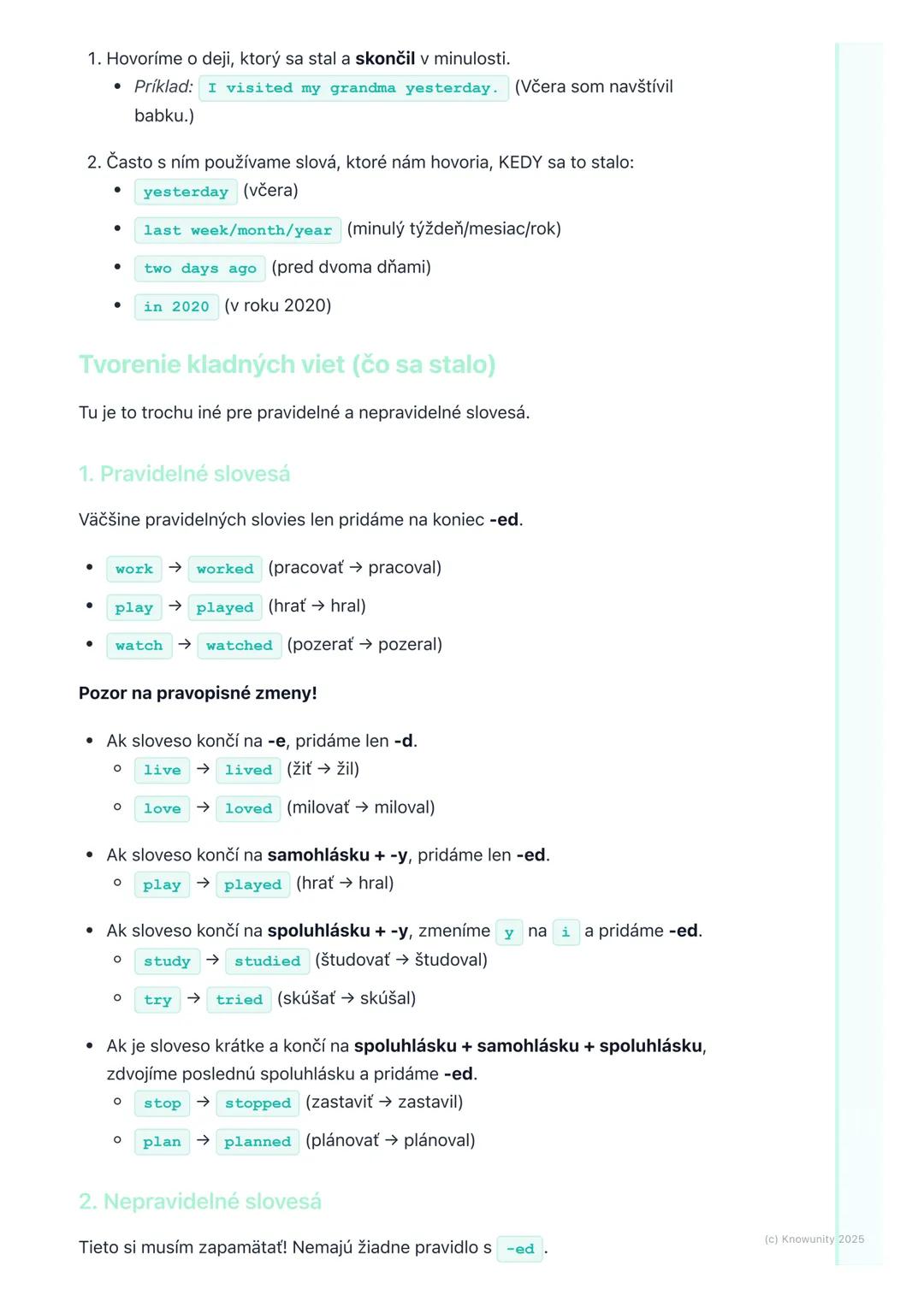 # Minulý jednoduchý čas (Past
Simple)

## Úvod / Čo je to minulý čas?

Minulý jednoduchý čas, po anglicky Past Simple, je super dôležitý! Po