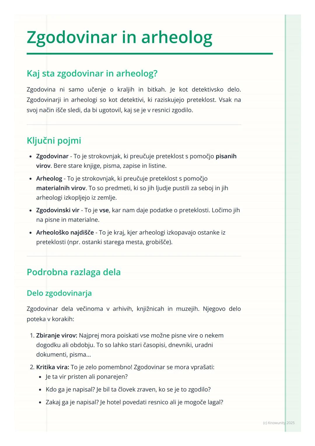 # Zgodovinar in arheolog

Kaj sta zgodovinar in arheolog?

Zgodovina ni samo učenje o kraljih in bitkah. Je kot detektivsko delo.
Zgodovinar