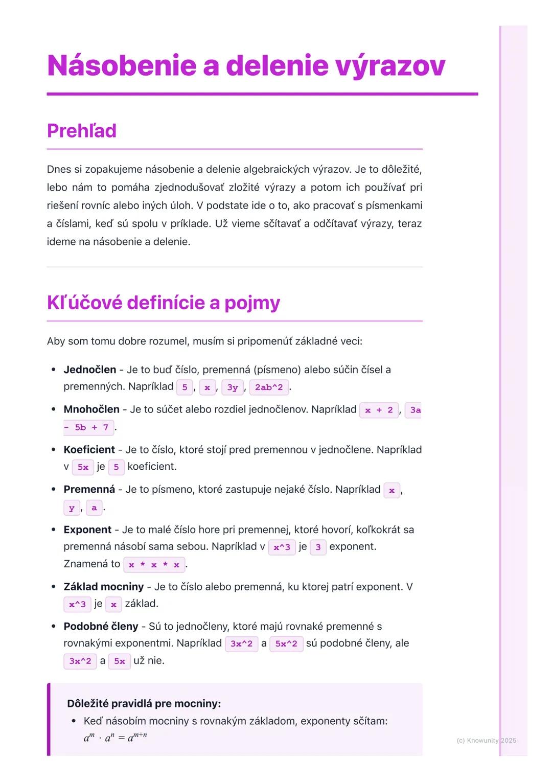 # Násobenie a delenie výrazov

Prehľad

Dnes si zopakujeme násobenie a delenie algebraických výrazov. Je to dôležité,
lebo nám to pomáha zje