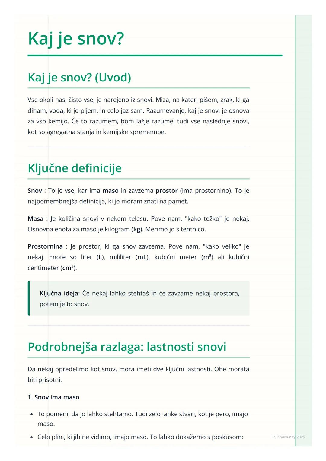 # Kaj je snov?

Kaj je snov? (Uvod)

Vse okoli nas, čisto vse, je narejeno iz snovi. Miza, na kateri pišem, zrak, ki ga
diham, voda, ki jo p