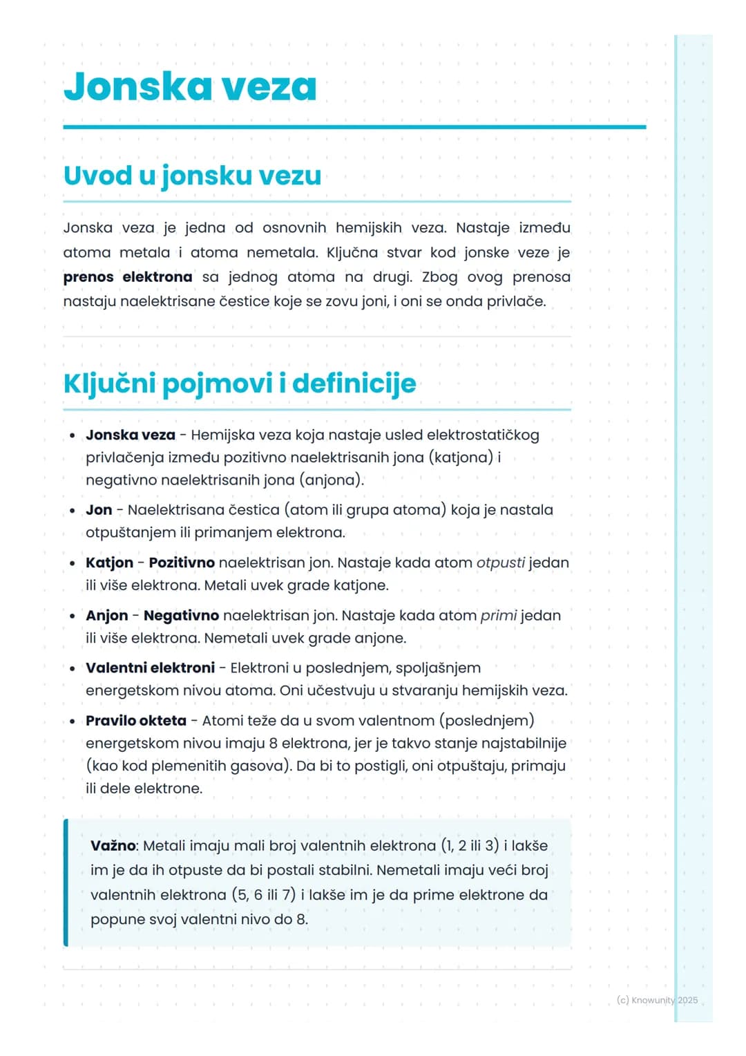 # Jonska veza

## Uvod u jonsku vezu

Jonska veza je jedna od osnovnih hemijskih veza. Nastaje između
atoma metala i atoma nemetala. Ključna