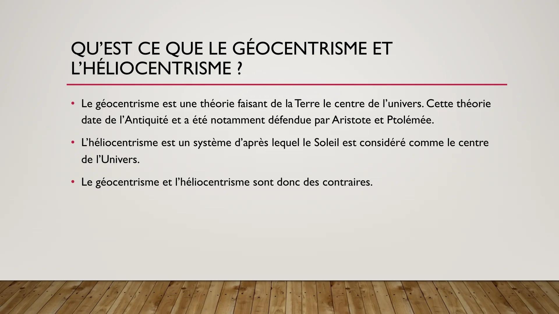 # DU GÉOCENTRISME À
# L'HÉLIOCENTRISME
LIVRE PAGE 172-173-180 # QU'EST CE QUE LE GÉOCENTRISME ET
# L'HÉLIOCENTRISME?
* Le géocentrisme e