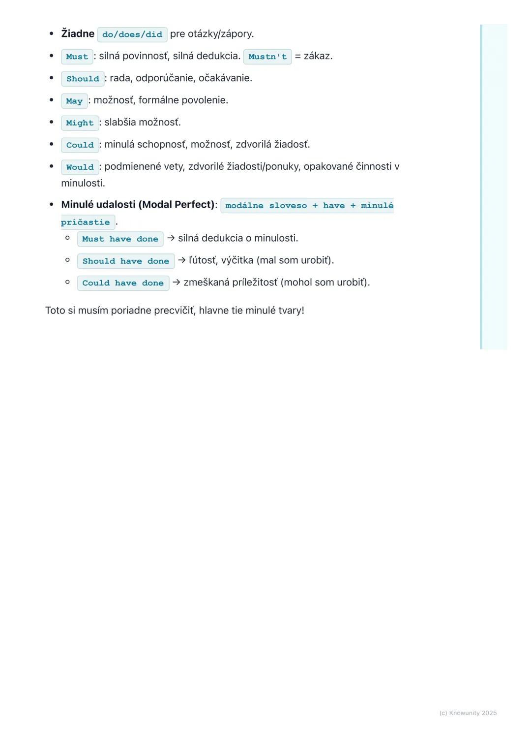 # Modálne slovesá a ich funkcie
## 1. Prehľad modálnych slovies
Modálne slovesá sú špeciálny typ pomocných slovies v angličtine. Nepoužíva