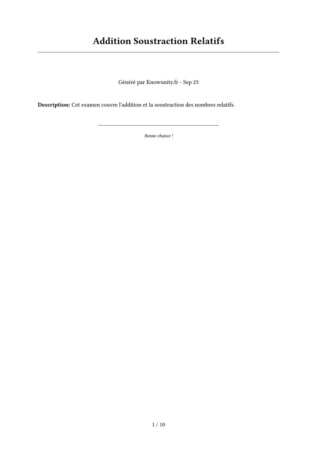 # Addition Soustraction Relatifs
Généré par Knowunity.fr - Sep 23
Description: Cet examen couvre l'addition et la soustraction des nombres